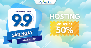 Ưu Đãi Voucher Gỉam giá 50% Hosting Ngày Đôi 9/9 